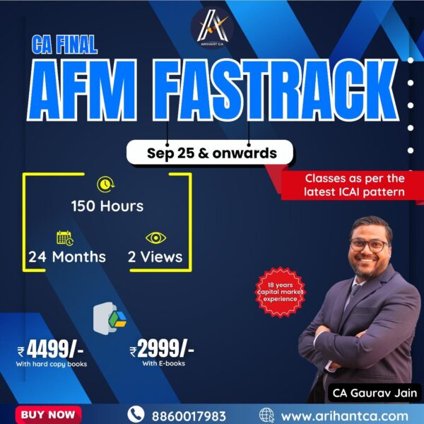 CA Final AFM Exam Oriented /Fast Track for SEP 25 Onwards Google Drive with E-book/Hard Copy By CA Gaurav Jain