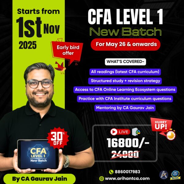 CFA LEVEL 1 Regular batch Starts from 1st Nov. 2025 for May 2026 & onward with E-books By CA Gaurav Jain